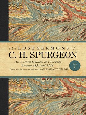 cover image of The Lost Sermons of C. H. Spurgeon Volume I